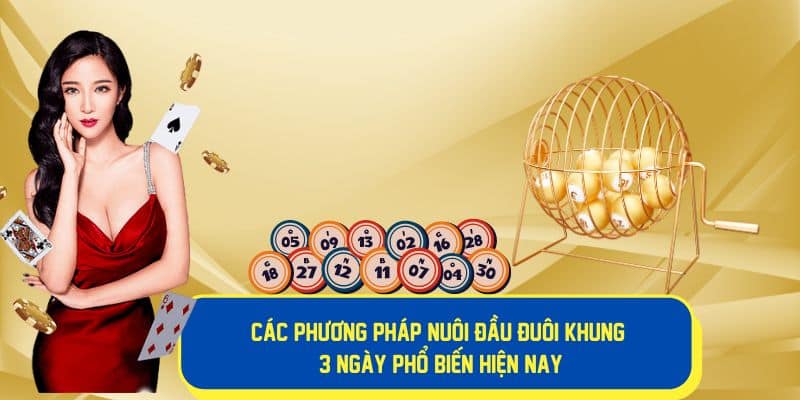 Các phương pháp nuôi đầu đuôi khung 3 ngày