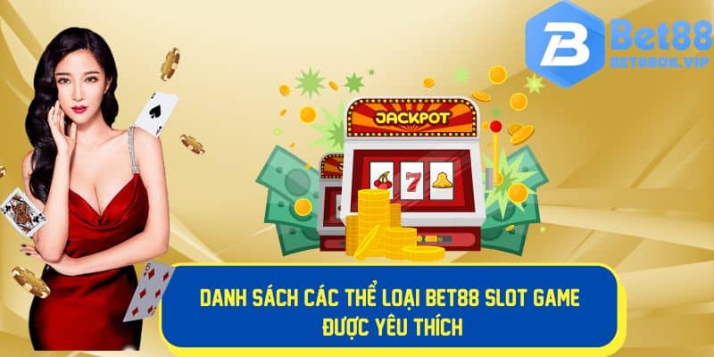 Các thể loại chủ đề slot game được yêu thích