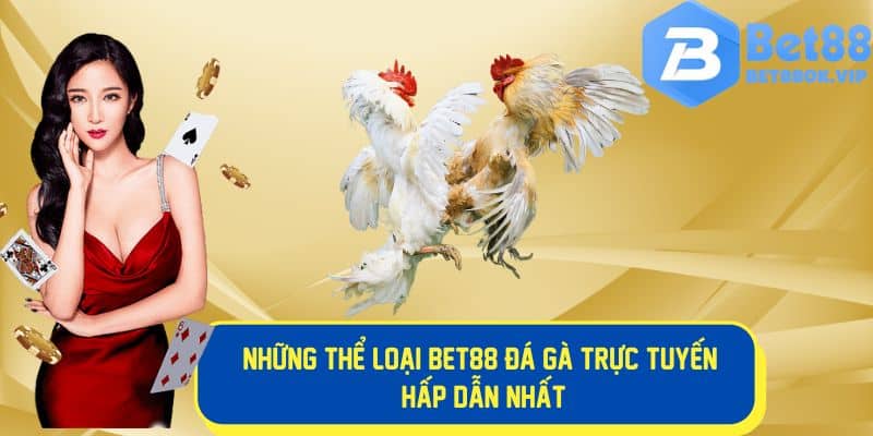 Những thể loại cược đá gà trực tuyến hấp dẫn