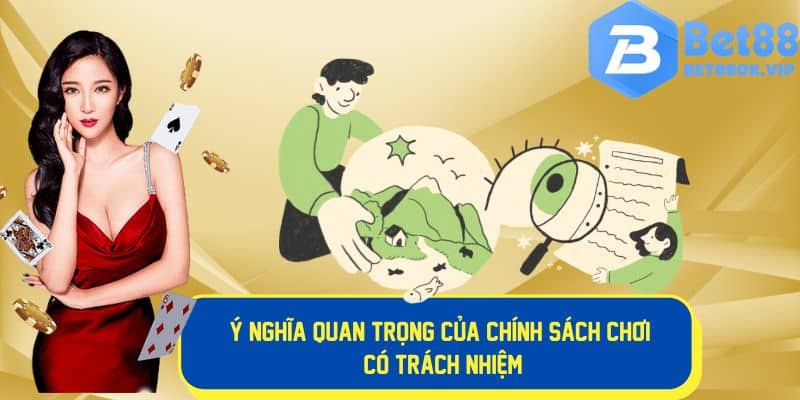 Tầm quan trọng của việc chơi có trách nhiệm