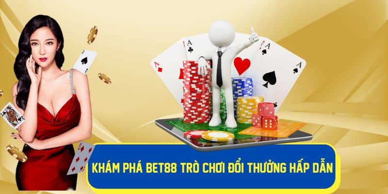 Trải nghiệm hấp dẫn tại Bet88 trò chơi trực tuyến