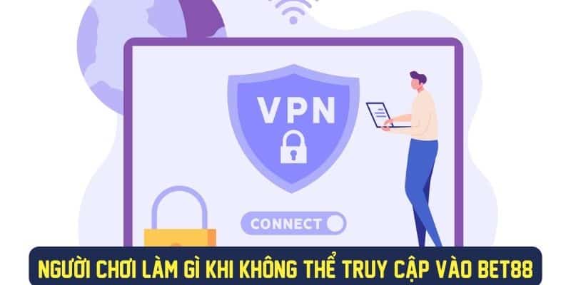 Làm gì khi không thể truy cập Bet88