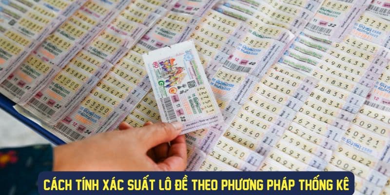 Cách tính xác suất đề theo thống kê