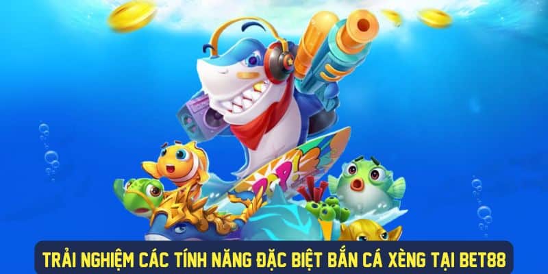 Nhiều tính năng đặc biệt trong game