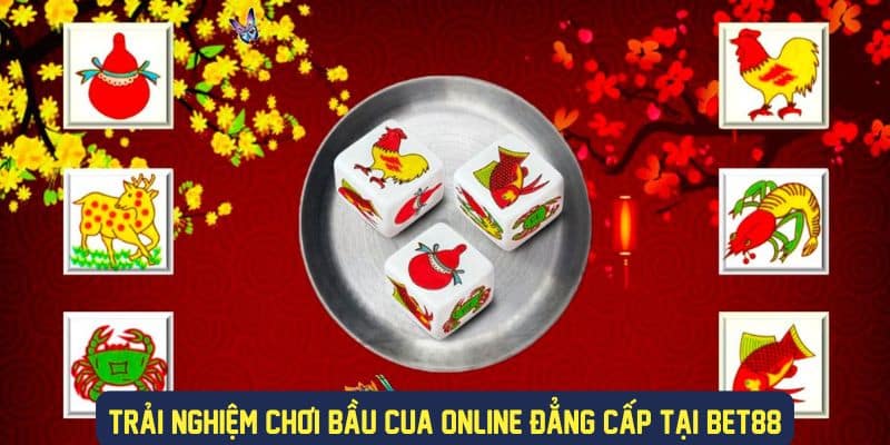 Trải nghiệm sự hấp dẫn tại bầu cua Bet88