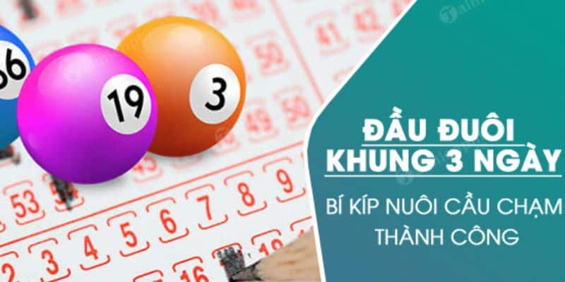 Nuôi Đầu Đuôi Khung 3 Ngày- Bí Kíp Chơi Lô Đề Hiệu Quả