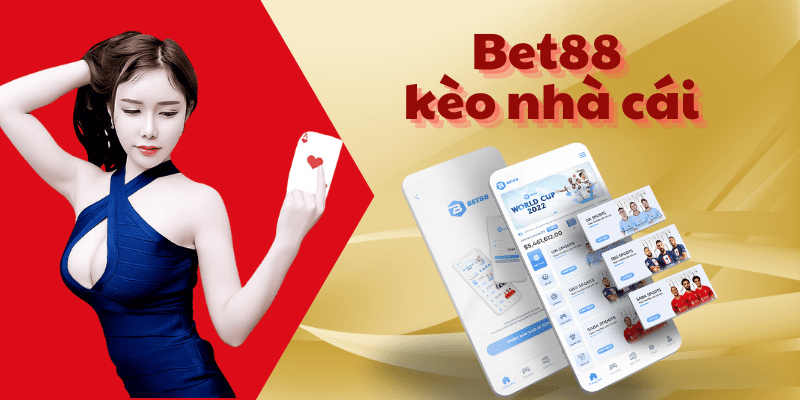 Tổng Quan Giới Thiệu Bet88 Kèo Nhà Cái - Cập Nhật Mới Nhất